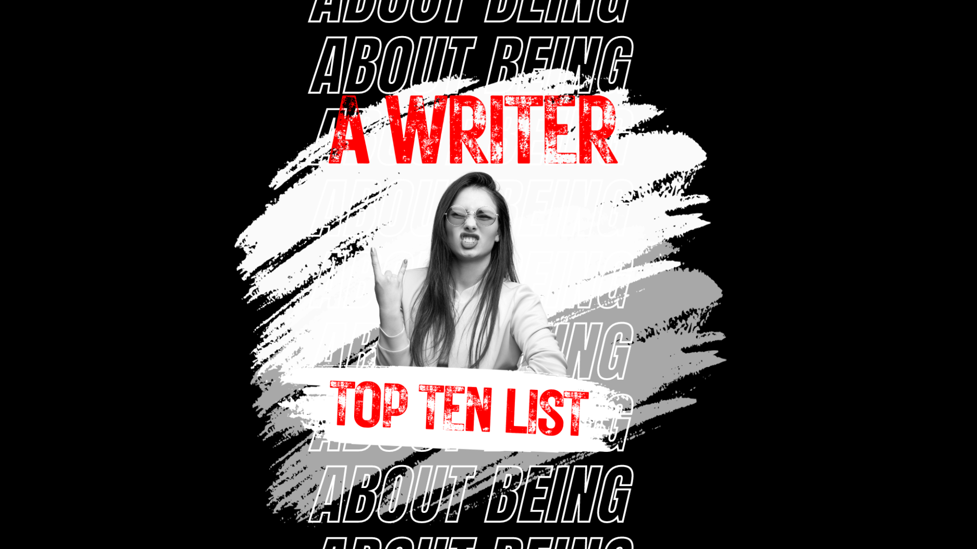 Top 10 Lists - About Being a Writer