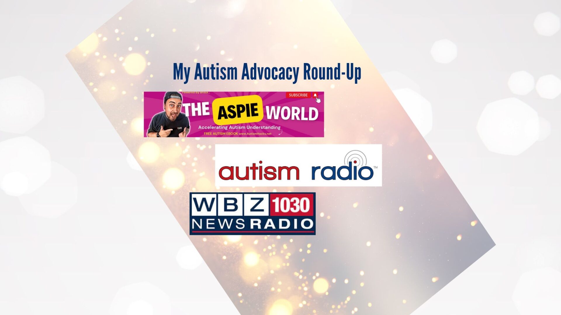 My Autism Advocacy Round-Up